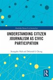 Understanding Citizen Journalism as Civic Participation (eBook, PDF)