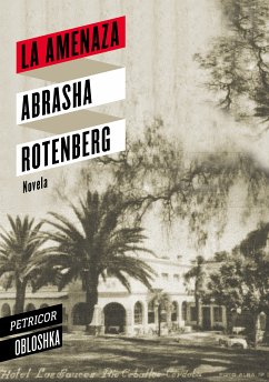 La amenaza (eBook, ePUB) - Rotenberg, Abrasha