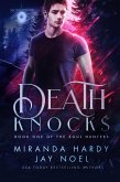 Death Knocks (The Soul Hunters, #1) (eBook, ePUB) Death Knocks (The Soul Hunters, #1) (eBook, ePUB)