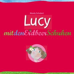 Lucy mit den Erdbeerschuhen (eBook, ePUB) - Schubert, Mandy