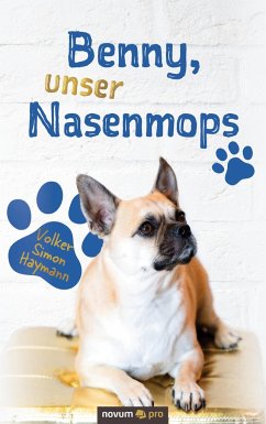 Benny, unser Nasenmops - Haymann, Volker Simon