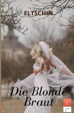 Die Blonde Braut - Efendiyev, Eltschin