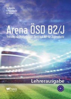 Arena ÖSD B2/J: Lehrerausgabe - Koukidis, Spiros; Nastopoulou, Sofia; Krämer, Marialena