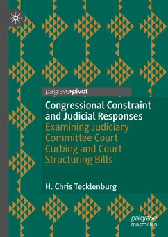Congressional Constraint and Judicial Responses - Tecklenburg, H. Chris