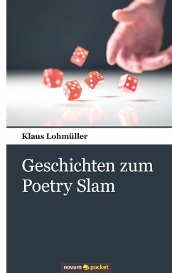 Geschichten zum Poetry Slam - Lohmüller, Klaus