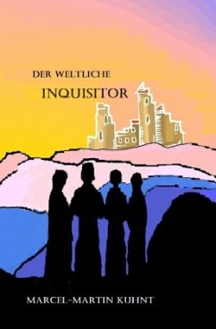 Der weltliche Inquisitor - Kuhnt, Marcel-Martin