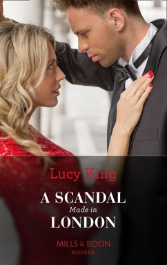 A Scandal Made In London (eBook, ePUB) - King, Lucy