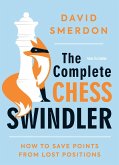 Complete Chess Swindler (eBook, ePUB)