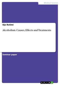 Alcoholism. Causes, Effects and Treatments - Rotimi, Ojo