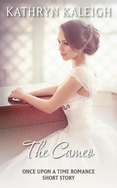 Cover The Cameo: A Once Upon a Time Romance Short Story (eBook, ePUB)