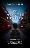 20 Minutes Earlier (20 Minute Series) (eBook, ePUB)