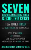 Seven Secrets to Getting Hired for Jobseekers (eBook, ePUB)