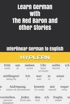 Learn German with The Red Baron and Other Stories: Interlinear German to English - Kafka, Franz; Baron, Red