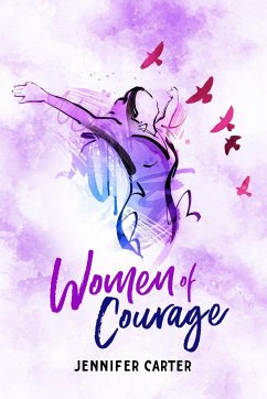 Women of Courage - Carter, Jennifer