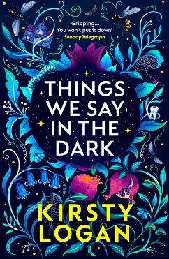 Things We Say in the Dark - Logan, Kirsty