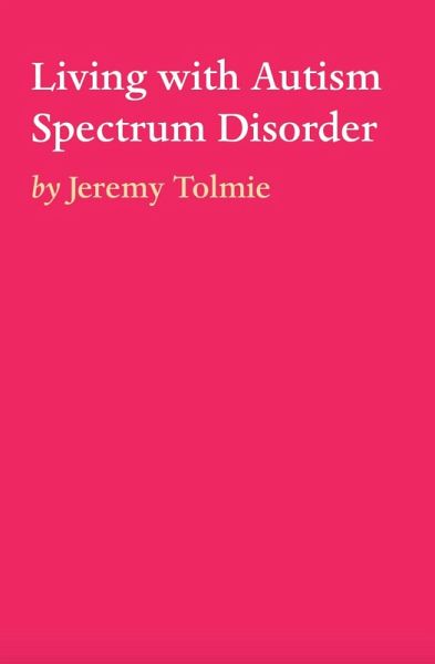 Living with Autism Spectrum Disorder (eBook, ePUB)