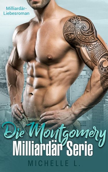 Die Montgomery Milliardär Serie: Milliardär Liebesroman (Jahreszeit des Verlangens, #8) (eBook, ePUB)