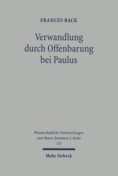 Verwandlung durch Offenbarung bei Paulus (eBook, PDF) - Back, Frances