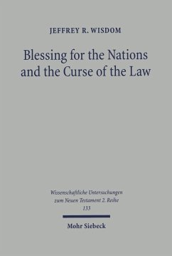 Blessing for the Nations and the Curse of the Law (eBook, PDF) - Wisdom, Jeffrey