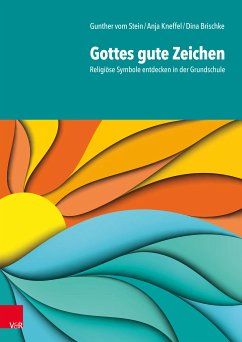 Gottes gute Zeichen (eBook, PDF) - vom Stein, Gunther; Kneffel, Anja; Brischke, Dina