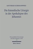 Die himmlische Liturgie in der Apokalypse des Johannes (eBook, PDF)