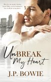 Unbreak my Heart (eBook, ePUB)