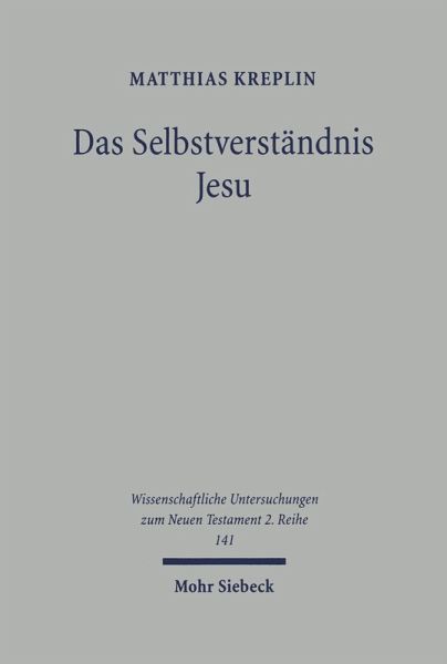 Das Selbstverständnis Jesu (eBook, PDF)