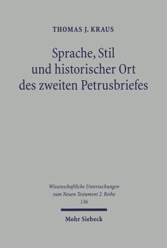 Sprache, Stil und historischer Ort des zweiten Petrusbriefes (eBook, PDF) - Kraus, Thomas J.