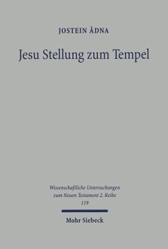Jesu Stellung zum Tempel (eBook, PDF) - Adna, Jostein