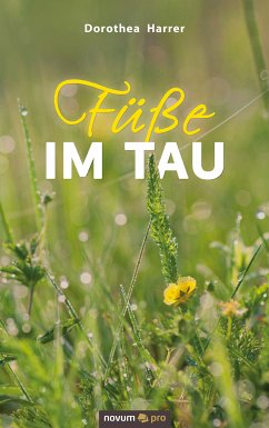 Füße im Tau (eBook, ePUB) - Harrer, Dorothea