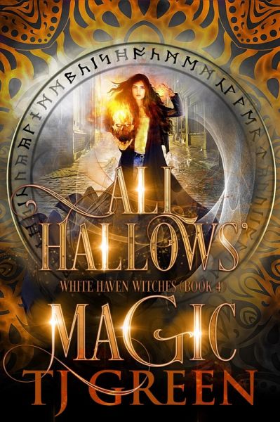 All Hallows' Magic (White Haven Witches, #4) (eBook, ePUB) All Hallows' Magic (White Haven Witches, #4) (eBook, ePUB)