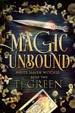 Magic Unbound (White Haven Witches, #2) (eBook, ePUB)