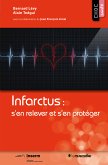 Infarctus : s’en relever et s’en protéger (eBook, ePUB)