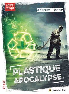 Plastique apocalypse (eBook, ePUB) - Ténor, Arthur