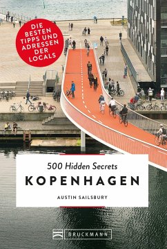Bruckmann Reiseführer: 500 Hidden Secrets Kopenhagen. (eBook, ePUB) - Sailsbury, Austin
