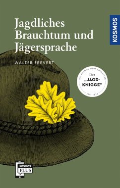 Jagdliches Brauchtum und Jägersprache (eBook, ePUB) - Frevert, Walter