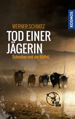 Tod einer Jägerin (eBook, ePUB) - Schmitz, Werner