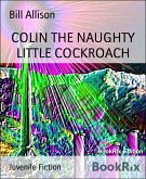 COLIN THE NAUGHTY LITTLE COCKROACH (eBook, ePUB)