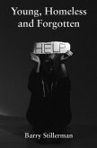 Young, Homeless and Forgotten (eBook, ePUB)