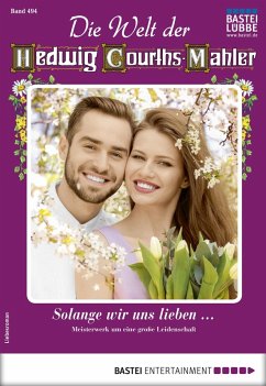 Die Welt der Hedwig Courths-Mahler 494 (eBook, ePUB) - Stoll, Ursula