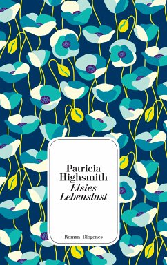 Elsies Lebenslust (eBook, ePUB) - Highsmith, Patricia