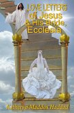 Love Letters of Jesus and His Bride, Ecclesia: Based on Song of Songs by Solomon (Bible Text Studies, #4) (eBook, ePUB)