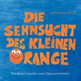 Die Sehnsucht des kleinen Orange (eBook, ePUB)