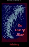 The Case of Slicer (The Gestovian Chronicles, #4) (eBook, ePUB)