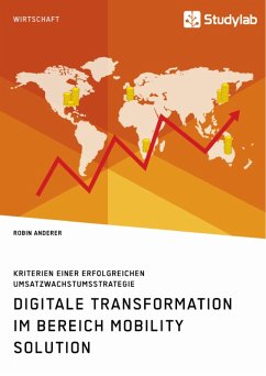 Digitale Transformation im Bereich Mobility Solution. Kriterien einer erfolgreichen Umsatzwachstumsstrategie (eBook, PDF)