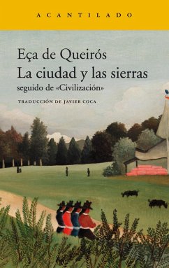 La ciudad y las sierras (eBook, ePUB) - de Queirós, Eça