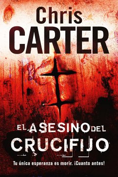 El asesino del crucifijo (eBook, ePUB) - Carter, Chris