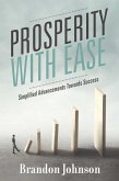 Prosperity With Ease (eBook, ePUB) Prosperity With Ease (eBook, ePUB)