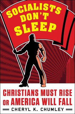 Socialists Don't Sleep (eBook, ePUB) - Chumley, Cheryl K.