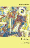 Trotzdas (eBook, ePUB)